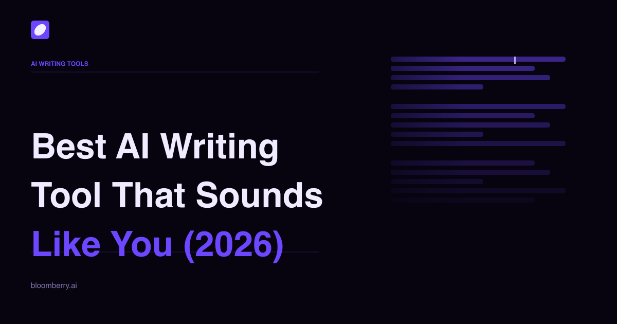 Best AI Writing Tool That Sounds Like You (2026)