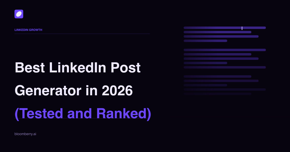 Best LinkedIn Post Generator in 2026 (Tested and Ranked)