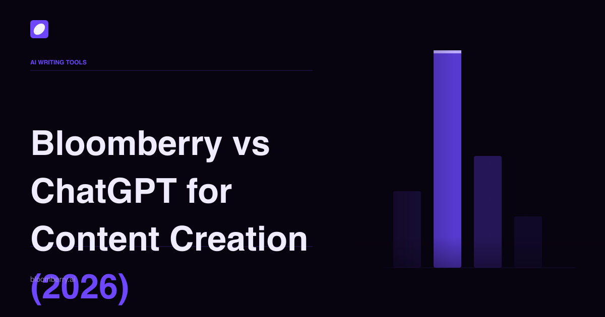 Bloomberry vs ChatGPT for Content Creation (2026)