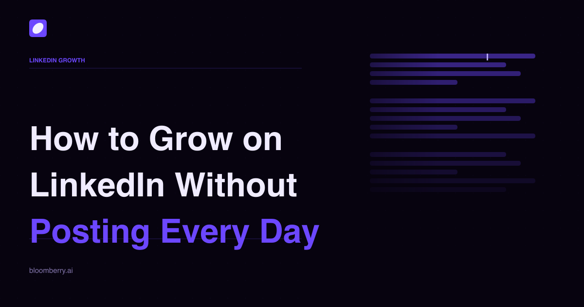 How to Grow on LinkedIn Without Posting Every Day