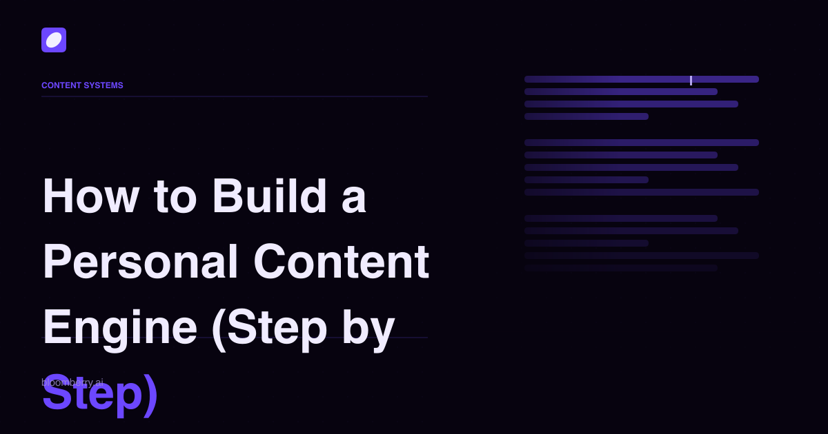How to Build a Personal Content Engine (Step by Step)