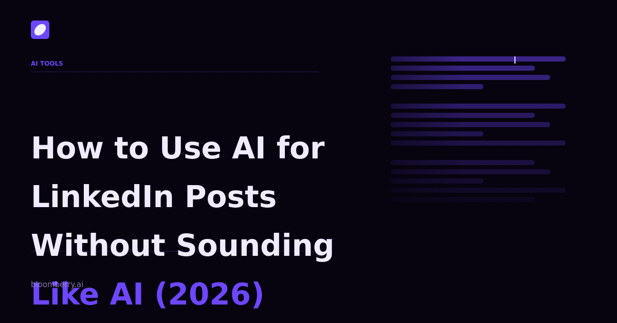 How to Use AI for LinkedIn Posts Without Sounding Like AI (2026)