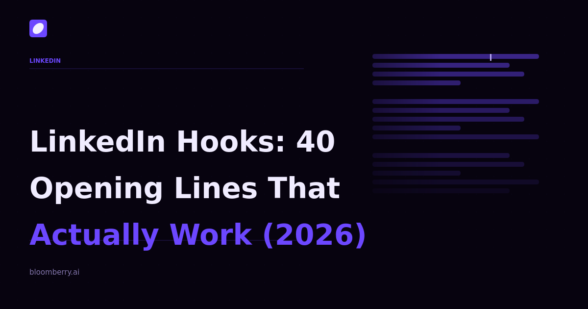 LinkedIn Hooks: 40 Opening Lines That Actually Work (2026)