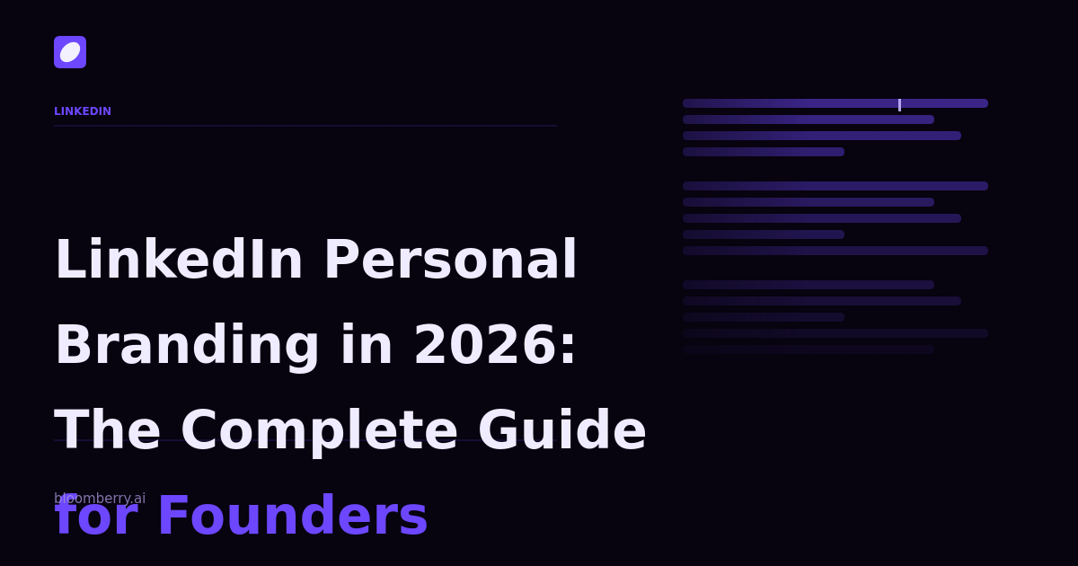 LinkedIn Personal Branding in 2026: The Complete Guide for Founders
