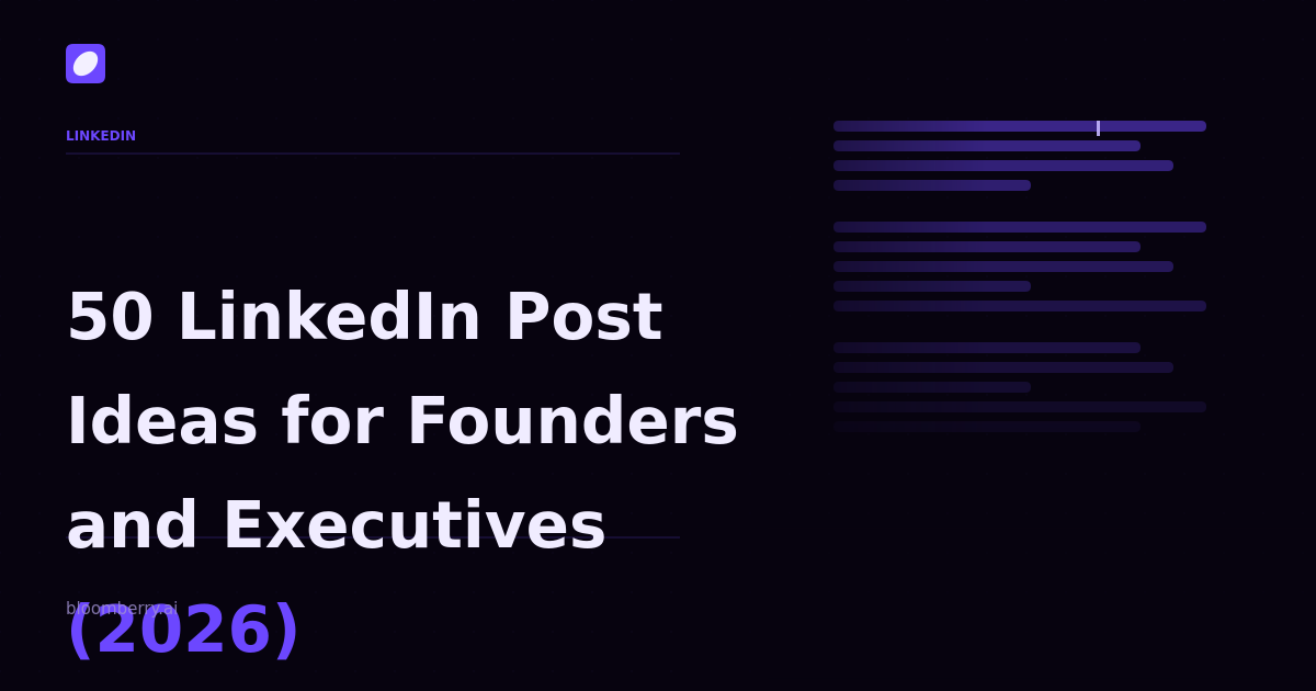 50 LinkedIn Post Ideas for Founders and Executives (2026)