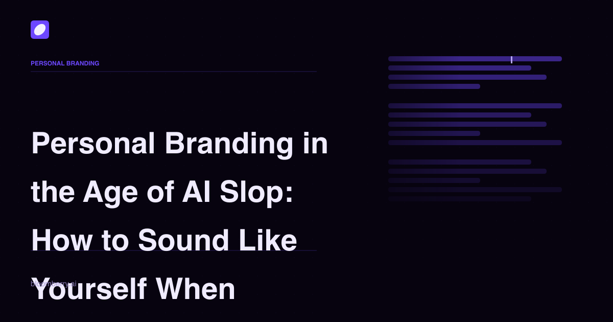 Personal Branding in the Age of AI Slop: How to Sound Like Yourself When Everyone Has the Same Tool